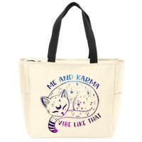 me and karma vibe like that karma is a cat purring in my lap Zip Tote Bag