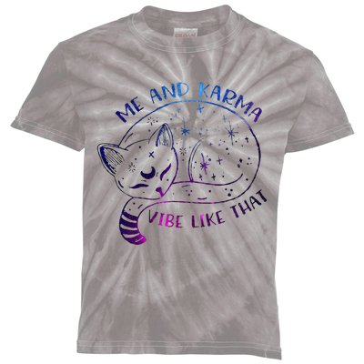 me and karma vibe like that karma is a cat purring in my lap Kids Tie-Dye T-Shirt