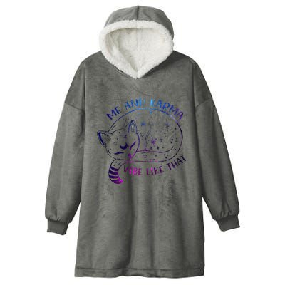 me and karma vibe like that karma is a cat purring in my lap Hooded Wearable Blanket