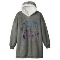 me and karma vibe like that karma is a cat purring in my lap Hooded Wearable Blanket