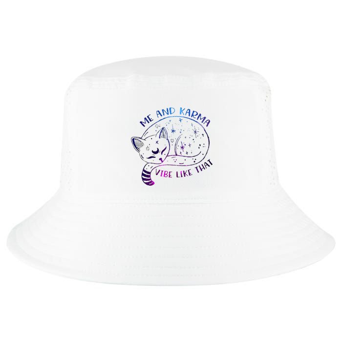 me and karma vibe like that karma is a cat purring in my lap Cool Comfort Performance Bucket Hat