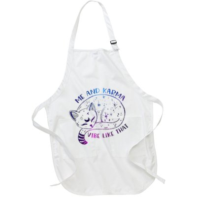 me and karma vibe like that karma is a cat purring in my lap Apron