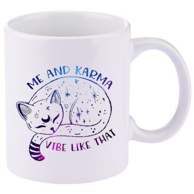 me and karma vibe like that karma is a cat purring in my lap 11oz C Handle Ceramic Mug