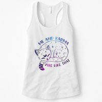 me and karma vibe like that karma is a cat purring in my lap Womens Tank Top