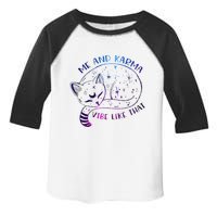 me and karma vibe like that karma is a cat purring in my lap Toddler Fine Jersey T-Shirt