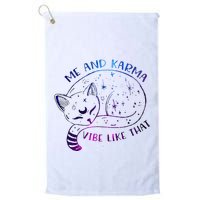 me and karma vibe like that karma is a cat purring in my lap Golf Towel