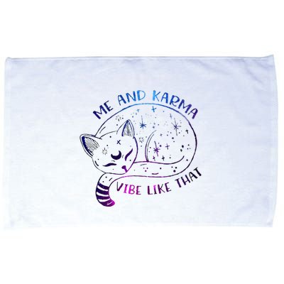 me and karma vibe like that karma is a cat purring in my lap Microfiber Hand Towel