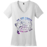 me and karma vibe like that karma is a cat purring in my lap Women's V-Neck T-Shirt