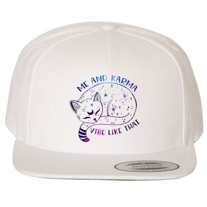 me and karma vibe like that karma is a cat purring in my lap Wool Snapback Cap