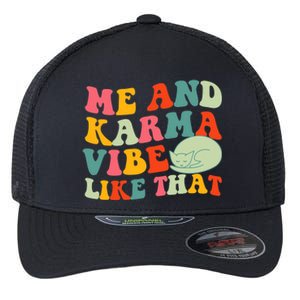 Me And Karma Vibe Like That Funny Groovy Cat Flexfit Unipanel Trucker Cap