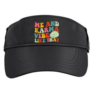 Me And Karma Vibe Like That Funny Groovy Cat Adult Drive Performance Visor