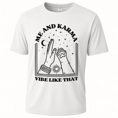 Me And Karma Vibe Like That Cooling Performance Crew T-Shirt