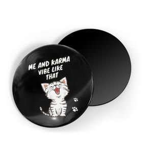 Me And Karma Vibe Like That Funny Groovy Hippie Flower Retro Magnet