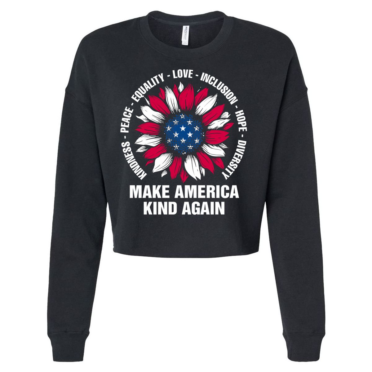 Make America Kind Again Sunflower Gift Cropped Pullover Crew