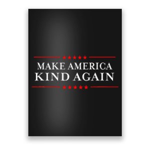 Make America Kind Again Choose Antitrump Poster