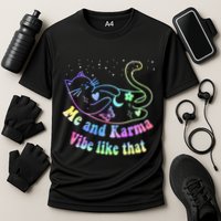 Me And Karma Vibe Like That Lazy Cat Lover Design Performance Shirt
