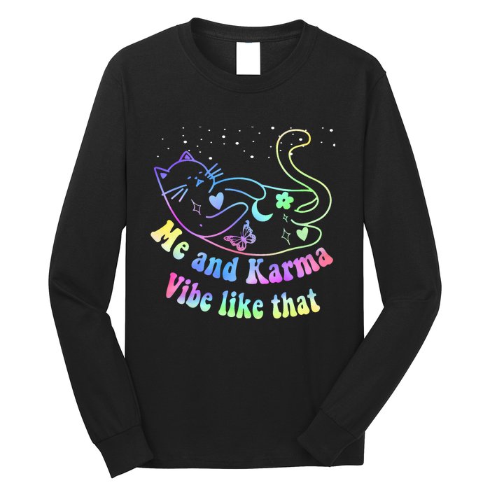 Me And Karma Vibe Like That Lazy Cat Lover Design Long Sleeve Shirt