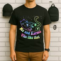 Me And Karma Vibe Like That Lazy Cat Lover Design T-Shirt