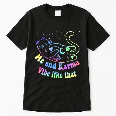 Me And Karma Vibe Like That Lazy Cat Lover Design Tall T-Shirt
