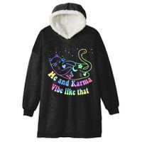 Me And Karma Vibe Like That Lazy Cat Lover Design Hooded Wearable Blanket