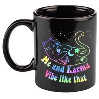 Me And Karma Vibe Like That Lazy Cat Lover Design 11oz C Handle Ceramic Mug