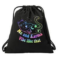 Me And Karma Vibe Like That Lazy Cat Lover Design Drawstring Bag