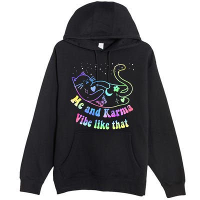 Me And Karma Vibe Like That Lazy Cat Lover Design Premium Pullover Hoodie