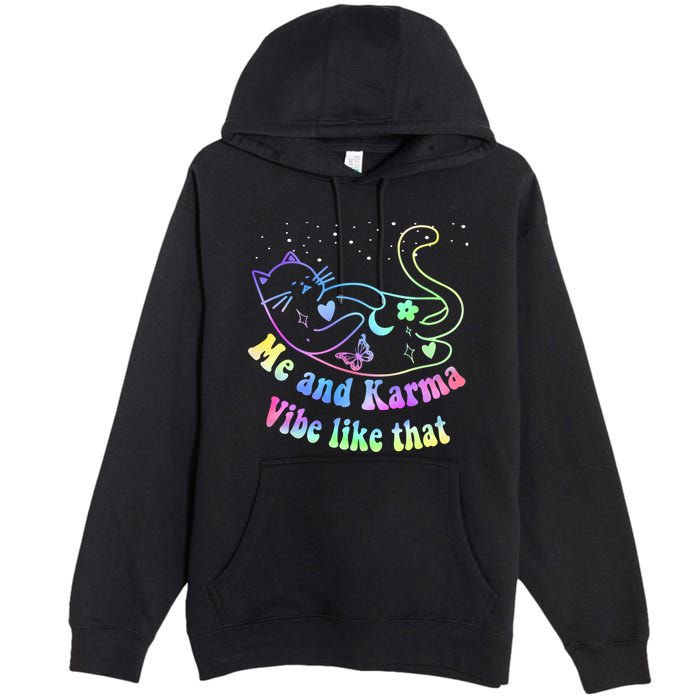 Me And Karma Vibe Like That Lazy Cat Lover Design Premium Pullover Hoodie