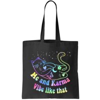 Me And Karma Vibe Like That Lazy Cat Lover Design Bag