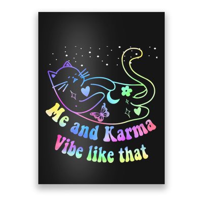 Me And Karma Vibe Like That Lazy Cat Lover Design Poster