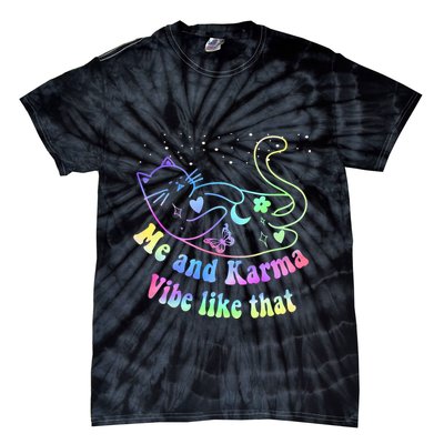 Me And Karma Vibe Like That Lazy Cat Lover Design Tie-Dye T-Shirt