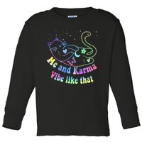 Me And Karma Vibe Like That Lazy Cat Lover Design Toddler Long Sleeve Shirt