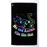 Me And Karma Vibe Like That Lazy Cat Lover Design Golf Towel