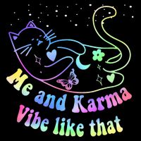 Me And Karma Vibe Like That Lazy Cat Lover Design Toddler T-Shirt