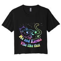 Me And Karma Vibe Like That Lazy Cat Lover Design Crop Top