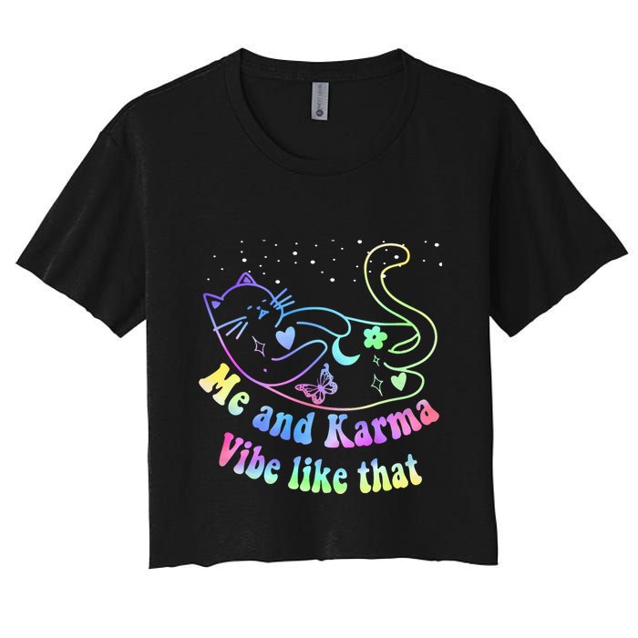 Me And Karma Vibe Like That Lazy Cat Lover Design Crop Top