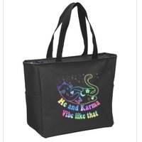 Me And Karma Vibe Like That Lazy Cat Lover Design Zip Tote Bag
