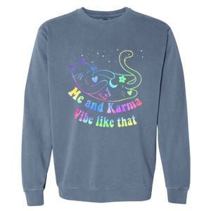 Me And Karma Vibe Like That Lazy Cat Lover Design Garment-Dyed Sweatshirt