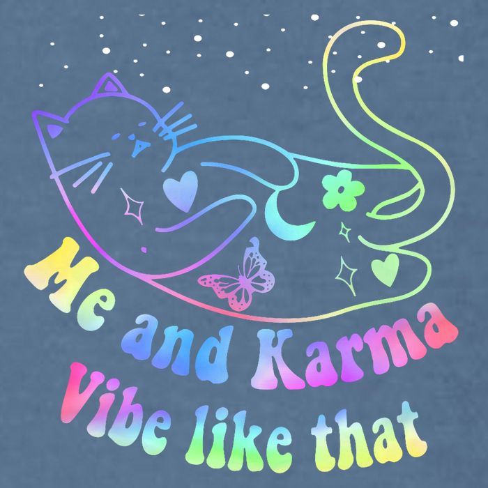 Me And Karma Vibe Like That Lazy Cat Lover Design Garment-Dyed Sweatshirt