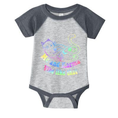 Me And Karma Vibe Like That Lazy Cat Lover Design Infant Baby Jersey Bodysuit