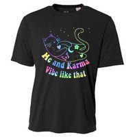 Me And Karma Vibe Like That Lazy Cat Lover Design Cooling Performance Crew T-Shirt