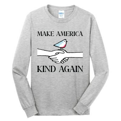 Make America Kind Again Tall Long Sleeve T-Shirt