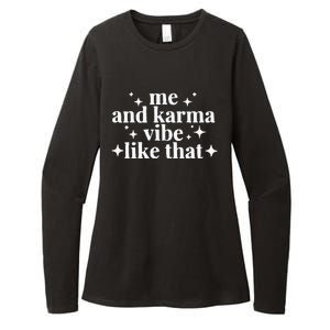 Me and Karma Vibe Like That Womens CVC Long Sleeve Shirt