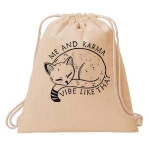 Me And Karma Vibe Like That Funny Lazy Cat Drawstring Bag