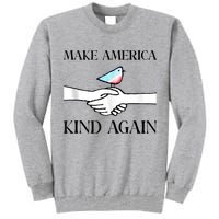 Make America Kind Again Tall Sweatshirt