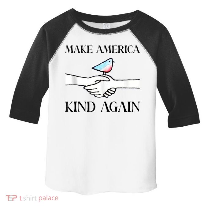 Make America Kind Again Toddler Fine Jersey T-Shirt