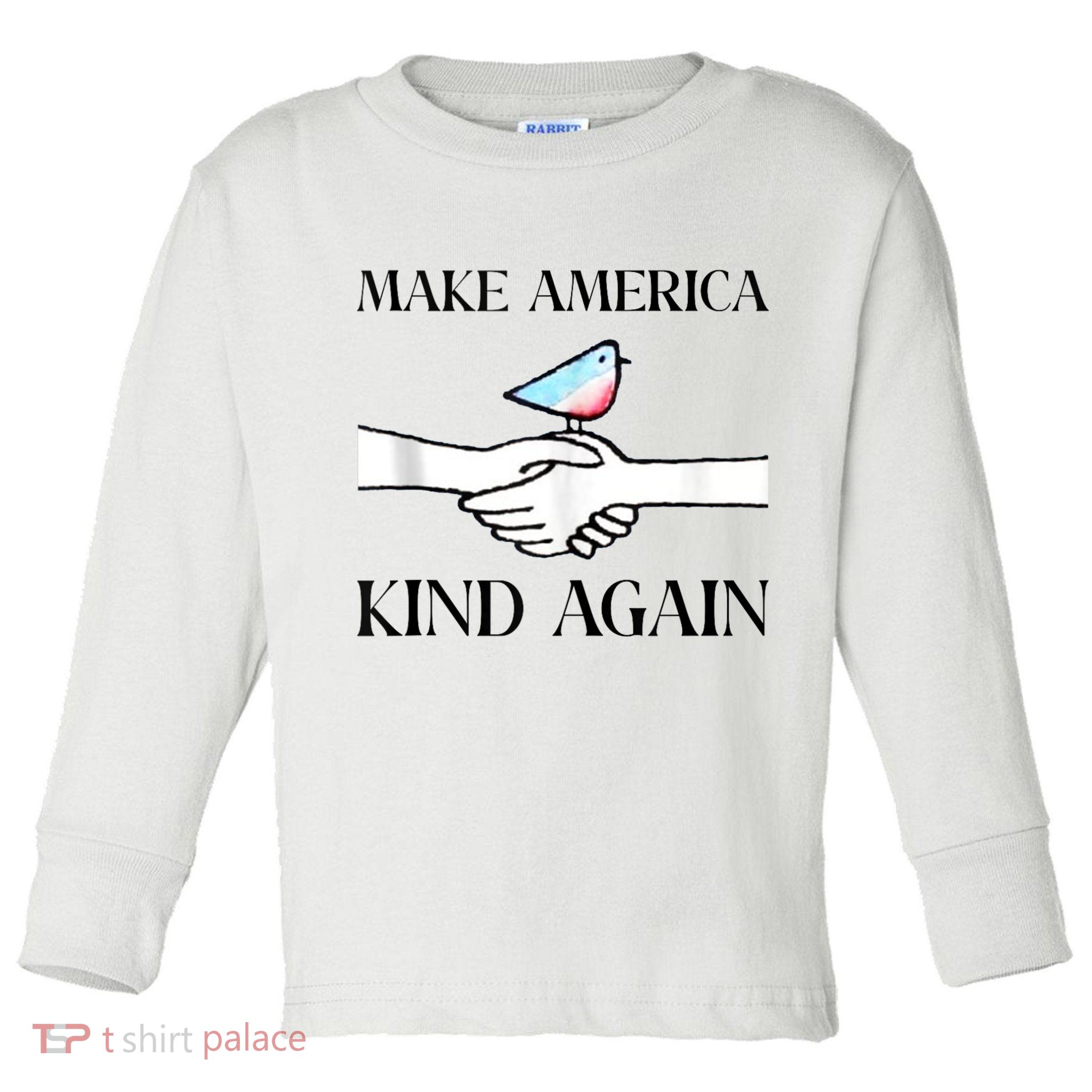 Make America Kind Again Toddler Long Sleeve Shirt