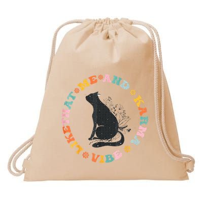 Me An Karma Vibe Like That Funny Cat Lover Drawstring Bag