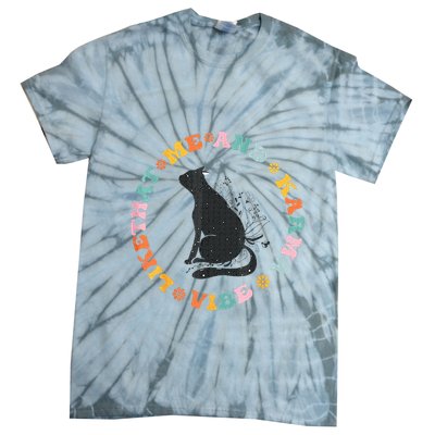 Me An Karma Vibe Like That Funny Cat Lover Tie-Dye T-Shirt
