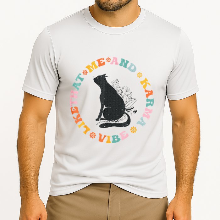 Me An Karma Vibe Like That Funny Cat Lover Performance Shirt